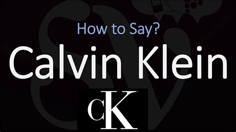 calvin klein pronunciation|how to say calvin klein.